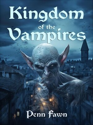 cover image of Kingdom of the Vampires